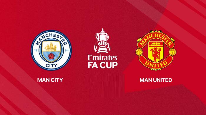 Nhận định bóng đá Man City vs MU, 21h00 ngày 25/5: Cán cân chênh lệch