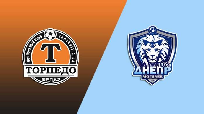 Soi kèo thơm trận Torpedo BelAZ vs Dnepr, 20h ngày 2/6 - VĐQG Belarus