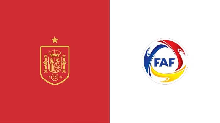 Soi kèo thẻ phạt Tây Ban Nha vs Andorra, 2h30 ngày 6/6