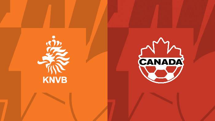 Nhận định bóng đá Hà Lan vs Canada, 01h45 ngày 7/6: Bài tập nhẹ nhàng
