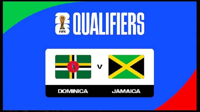 Nhận định bóng đá Dominica vs Jamaica, 2h ngày 10/6: Khẳng định khác biệt