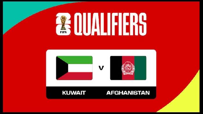 Nhận định bóng đá Kuwait vs Afghanistan, 0h45 ngày 12/6: Đại chiến vé đi tiếp