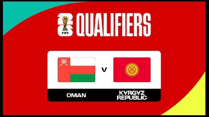 Nhận định bóng đá Oman vs Kyrgyzstan, 23h ngày 11/6: Khó trả nợ
