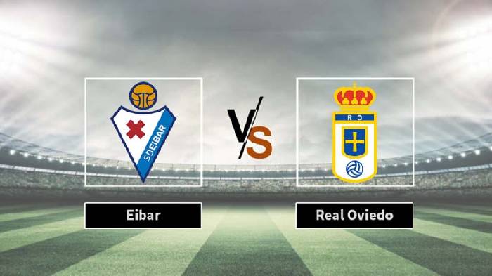 Nhận định bóng đá Eibar vs Real Oviedo, 2h ngày 13/6: Ipurua tiếp sức