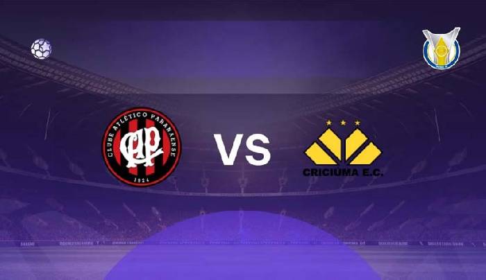 Nhận định bóng đá Atletico Paranaense vs Criciuma, 6h ngày 14/6: Cơ hội trước tân binh