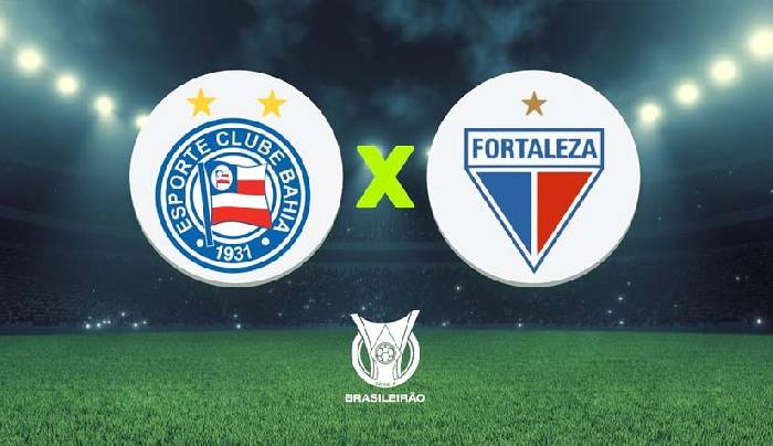 Nhận định bóng đá Bahia vs Fortaleza, 7h30 ngày 14/6: Trở lại đường đua