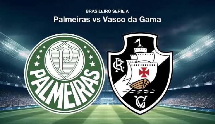 Nhận định bóng đá Palmeiras vs Vasco da Gama, 7h30 ngày 14/6: Tin vui từ Allianz Parque