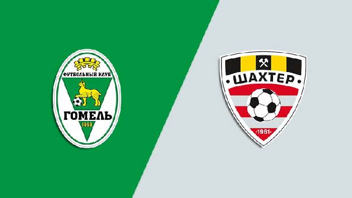 Nhận định bóng đá Gomel vs Shakhtyor, 0h ngày 22/6: Kiếm điểm nơi đất khách
