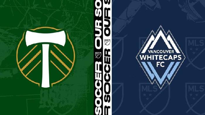 Nhận định bóng đá Portland Timbers vs Vancouver Whitecaps, 9h30 ngày 23/6: Thất thế ở tổ ấm