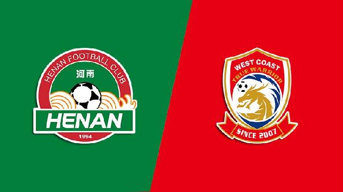 Nhận định bóng đá Henan Songshan vs Qingdao West Coast, 18h ngày 25/6: Thuận đà thăng tiến