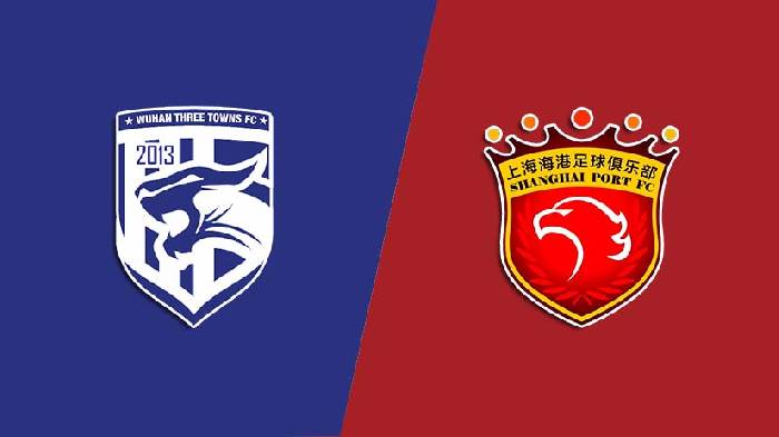 Nhận định bóng đá Wuhan Three Towns vs Shanghai Port, 19h ngày 25/6: Sức mạnh nhà vua