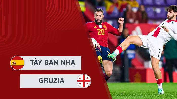 Nhận định bóng đá Tây Ban Nha vs Georgia, 02h00 ngày 1/7: Chênh lệch quá lớn