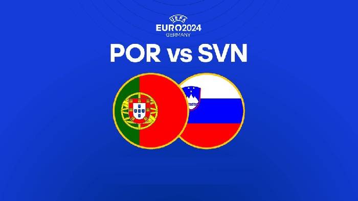 Nhận định bóng đá Bồ Đào Nha vs Slovenia, 02h00 ngày 2/7: Khác biệt quá lớn