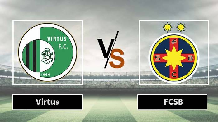 Nhận định bóng đá Virtus vs FCSB, 2h ngày 10/7: Chênh lệch quá lớn