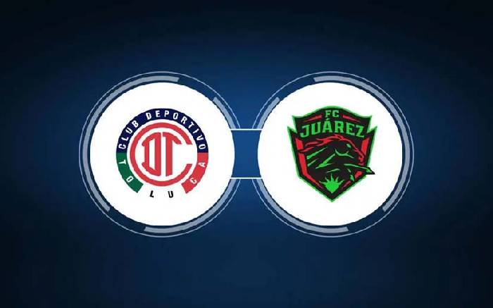 Nhận định bóng đá Deportivo Toluca vs Juarez, 8h ngày 14/7: Đại náo Nemesio Diez