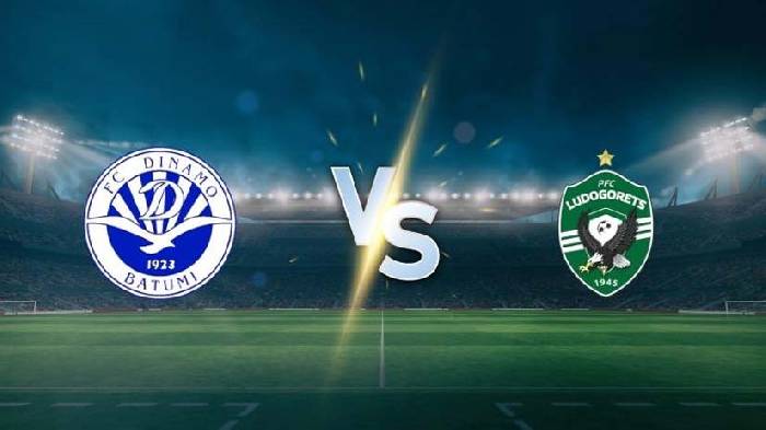 Nhận định bóng đá Dinamo Batumi vs Ludogorets, 0h ngày 18/7: Giữ sức cho cuối tuần