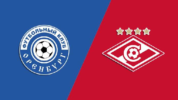 Nhận định bóng đá Orenburg vs Spartak, 21h30 ngày 21/7: Nhọc nhằn đường xa
