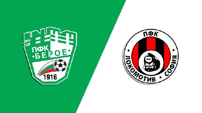 Soi kèo thơm trận Beroe Stara Zagora vs Lokomotiv Sofia, 23h ngày 29/7 - VĐQG Bulgaria