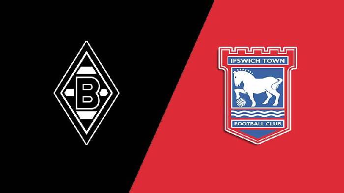 Soi kèo thơm trận Monchengladbach vs Ipswich, 19h30 ngày 2/8 - Giao hữu CLB