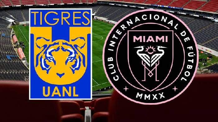 Nhận định bóng đá Tigres UANL vs Inter Miami, 7h ngày 4/8: Khác biệt ở kinh nghiệm