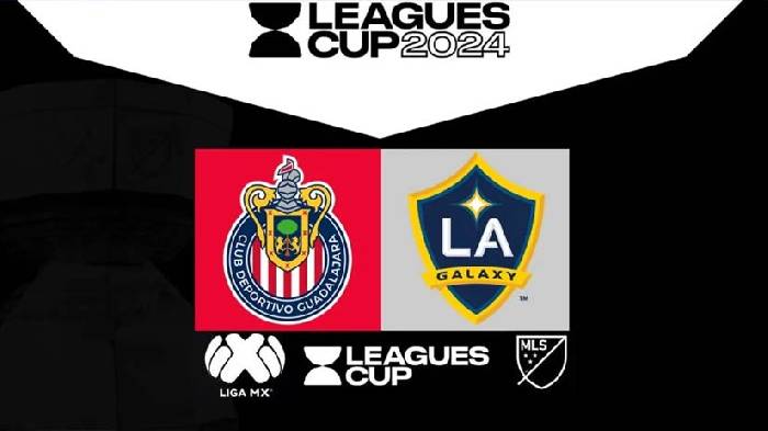 Nhận định bóng đá Guadalajara Chivas vs LA Galaxy, 9h30 ngày 5/8: Lách qua cửa hẹp