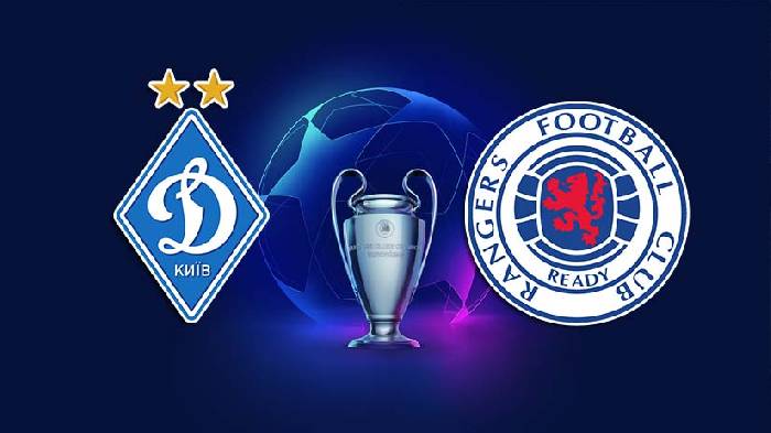 Nhận định bóng đá Dinamo Kiev vs Rangers, 1h ngày 7/8: Thử thách từ Đông Âu