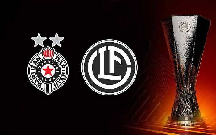 Nhận định bóng đá Partizan vs Lugano, 1h ngày 9/8: Tự tin nơi xứ người