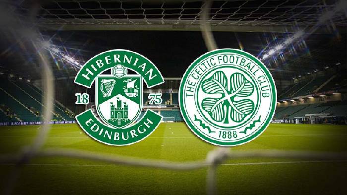 Nhận định bóng đá Hibernian vs Celtic, 18h30 ngày 11/8: Tiếp tục thăng hoa