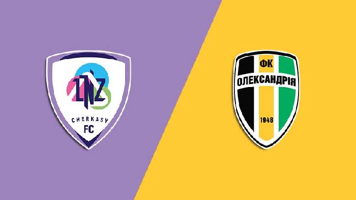 Nhận định bóng đá LNZ Cherkasy vs Aleksandriya, 19h30 ngày 12/8: Nguy hiểm tiềm ẩn