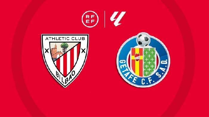 Nhận định bóng đá Bilbao vs Getafe, 0h ngày 16/8: Khởi đầu nhọc nhằn