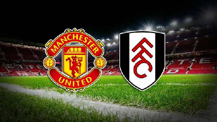 Soi kèo thẻ phạt MU vs Fulham, 2h ngày 17/8