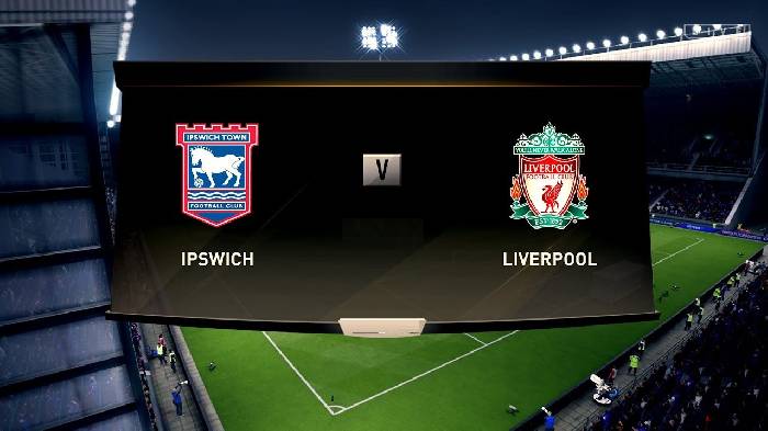 Nhận định bóng đá Ipswich vs Liverpool, 18h30 ngày 17/08: Triều đại mới