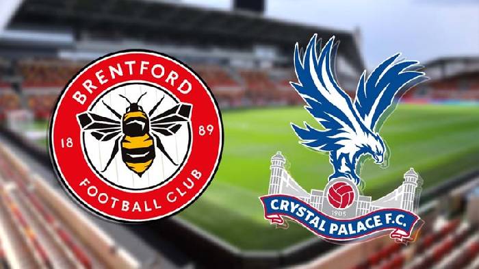 Nhận định bóng đá Brentford vs Crystal Palace, 20h ngày 18/8: Đại bàng tung cánh