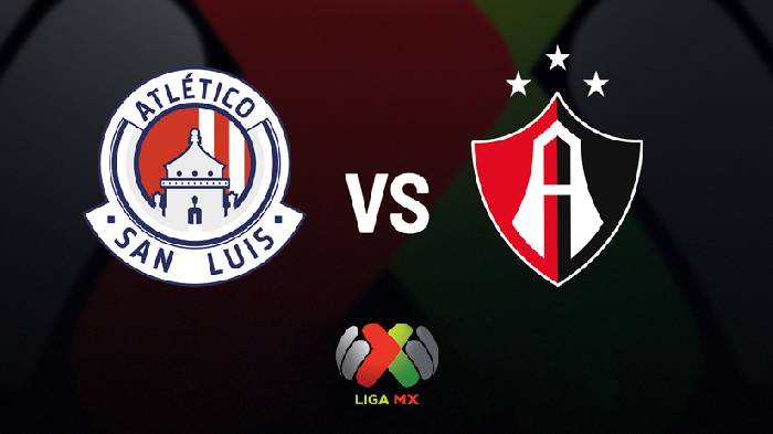 Nhận định bóng đá San Luis vs Atlas, 8h ngày 31/8: Hy vọng từ Alfonso Lastras