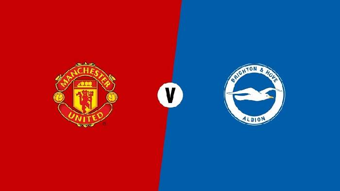 Soi kèo, nhận định Manchester United vs Brighton & Hove Albion, 03h15 ngày 16/2/2022