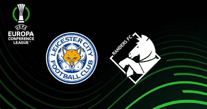 Soi kèo, nhận định Leicester City vs Randers, 03h00 ngày 18/02/2022