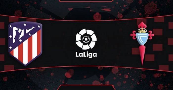 Soi kèo, nhận định Atletico vs Celta Vigo, 03h00 ngày 27/02/2022