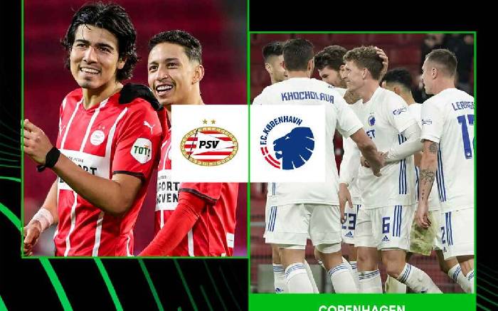 Soi kèo, nhận định PSV Eindhoven vs FC København, 03h00 ngày 11/03/2022