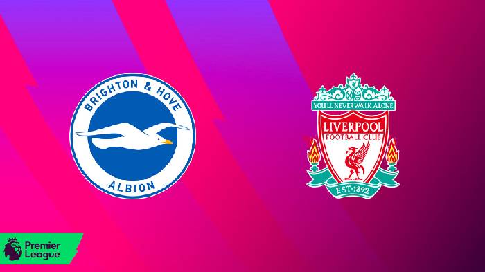 Soi kèo, nhận định Brighton vs Liverpool, 19h30 ngày 12/03/2022