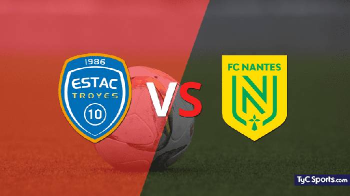 Soi kèo, nhận định Troyes vs Nantes, 03h00 ngày 13/03/2022