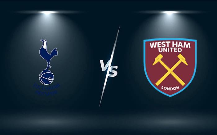 Soi kèo, nhận định Tottenham vs West Ham United, 23h30 ngày 20/03/2022