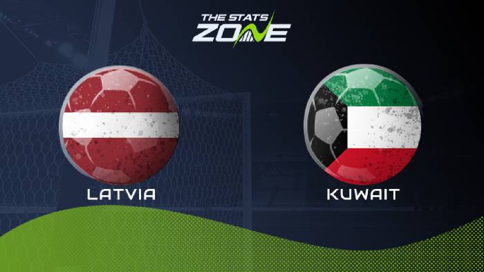Soi kèo, nhận định Latvia vs Kuwait, 19h00 ngày 25/03/2022