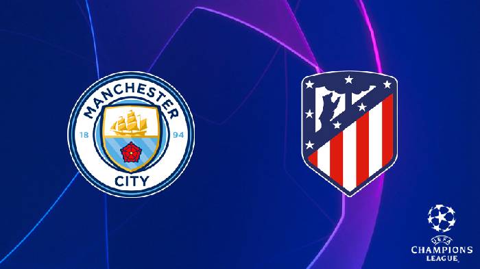 Soi kèo, nhận định Man City vs Atletico, 02h00 ngày 06/04/2022