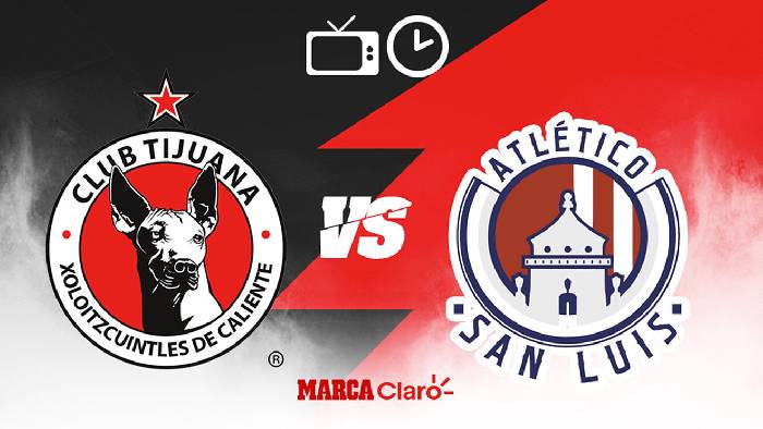 Soi kèo, nhận định Tijuana vs San Luis, 09h06 ngày 07/04/2022