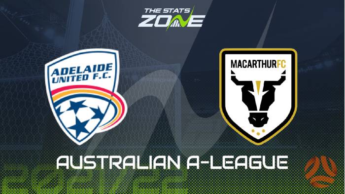Soi kèo, nhận định Adelaide vs Macarthur, 16h45 ngày 08/04/2022