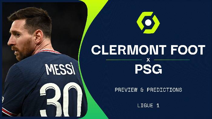 Soi kèo, nhận định Clermont vs PSG, 02h00 ngày 10/04/2022