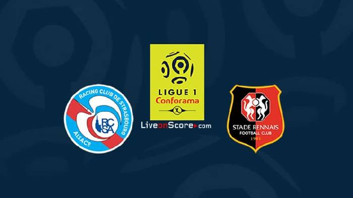 Soi kèo, nhận định Strasbourg vs Rennes, 02h00 ngày 21/04/2022