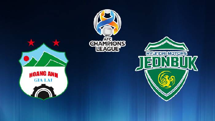 Soi kèo, nhận định HAGL vs Jeonbuk, 21h00 ngày 25/04/2022