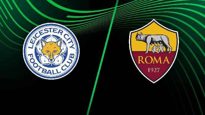 Soi kèo, nhận định Leicester vs Roma, 02h00 ngày 29/04/2022