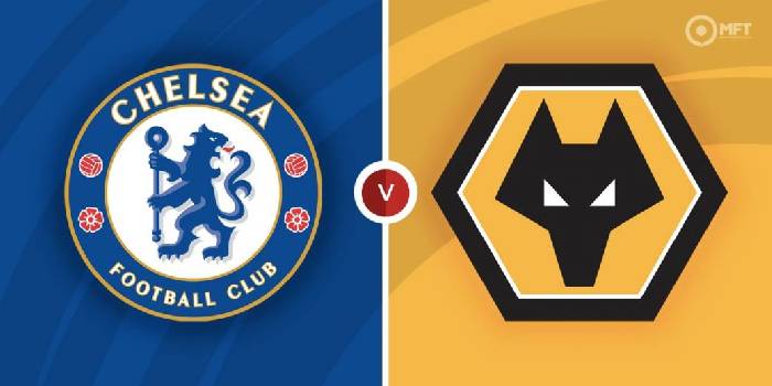 Soi kèo, nhận định Chelsea vs Wolves, 21h00 ngày 07/05/2022